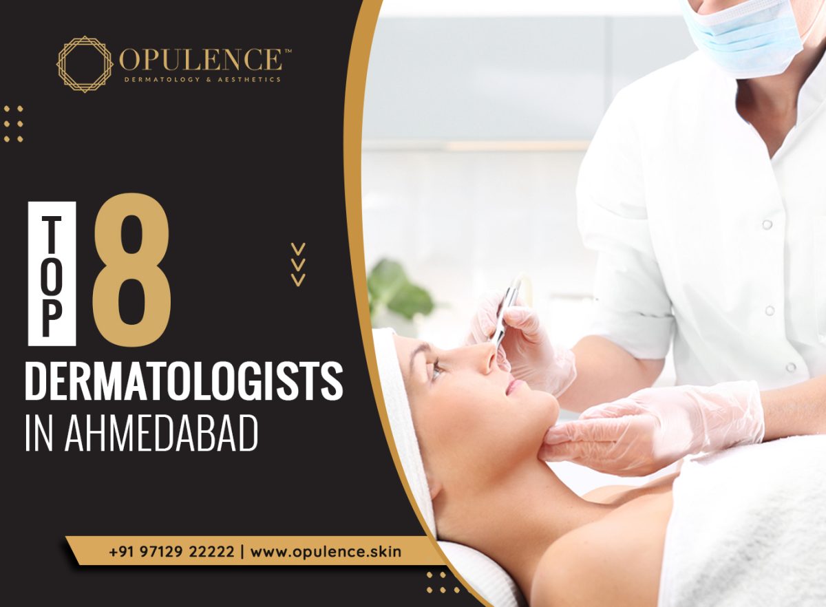 Top 8 Dermatologists in Ahmedabad